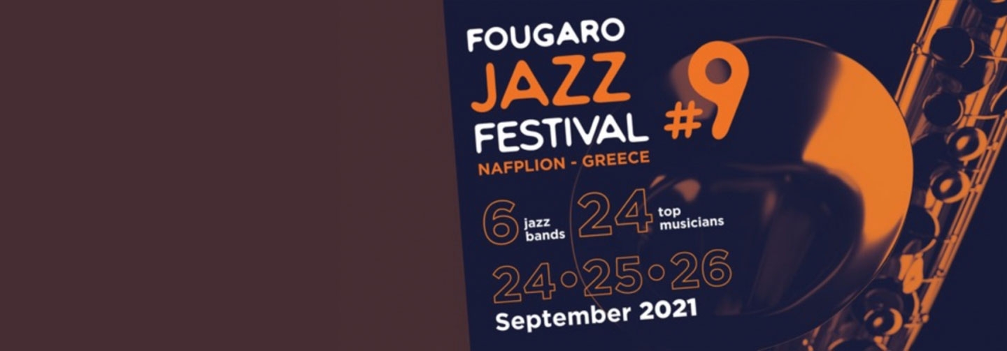 9ο Φεστιβάλ Jazz Φουγάρο Ναύπλιο, 9th Jazz Festival at Fougaro Nafplio